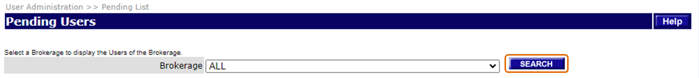 Click on the specific Parent Brokerage or Access Number and click SEARCH 
